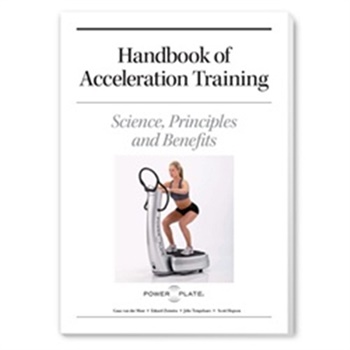 POWER PLATE ACCELERATION TRAINING HANDBOOK